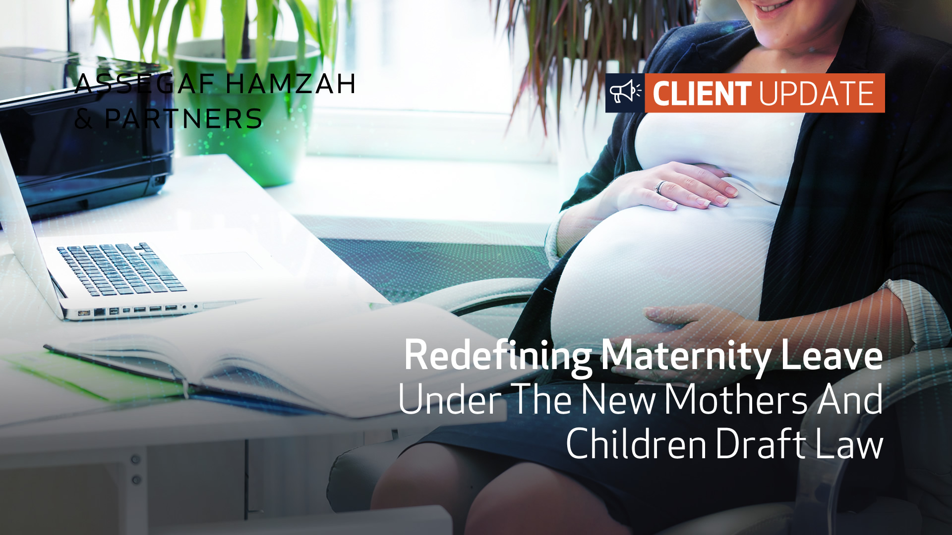 Redefining Maternity Leave under the New Mothers and Children Draft Law